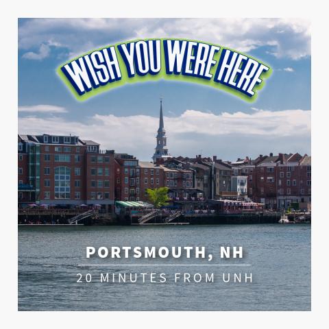 wish you were here Portsmouth 20 minutes from UNH